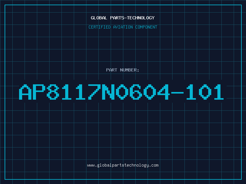 Aviation Part AP8117N0604-101