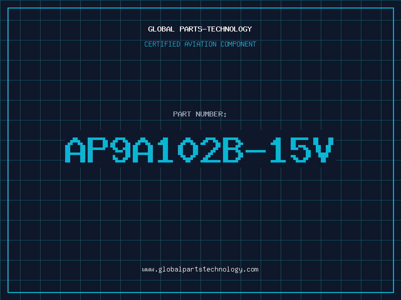 Aviation Part AP9A102B-15V
