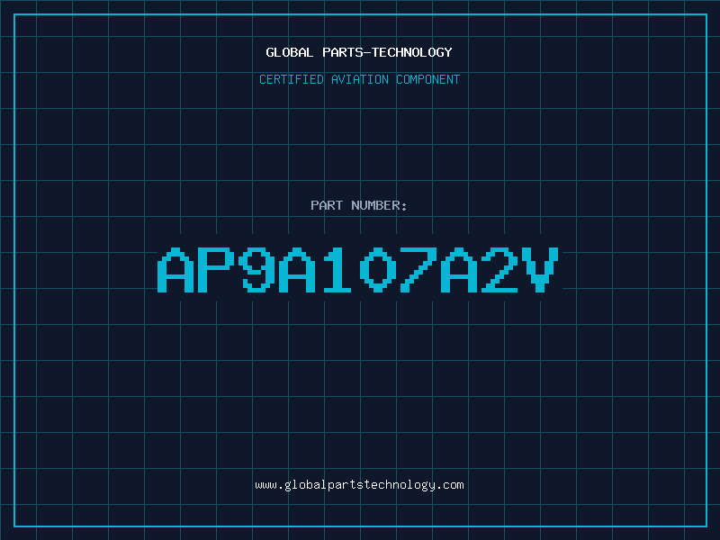 Aviation Part AP9A107A2V