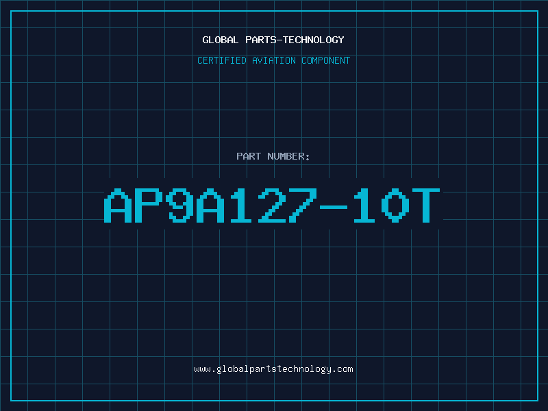 Aviation Part AP9A127-10T