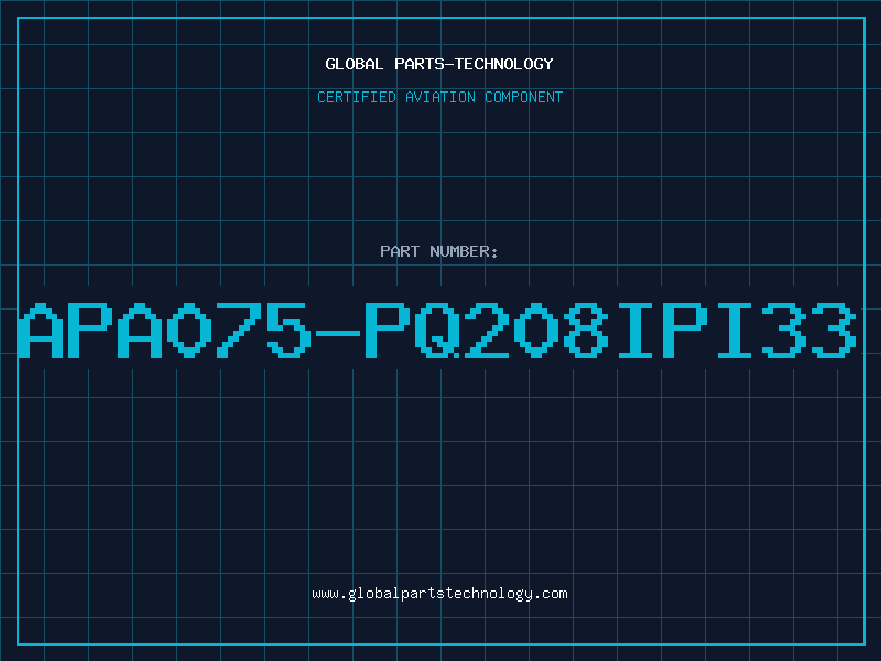 Aviation Part APA075-PQ208IPI33