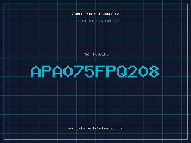 Aviation Part APA075FPQ208