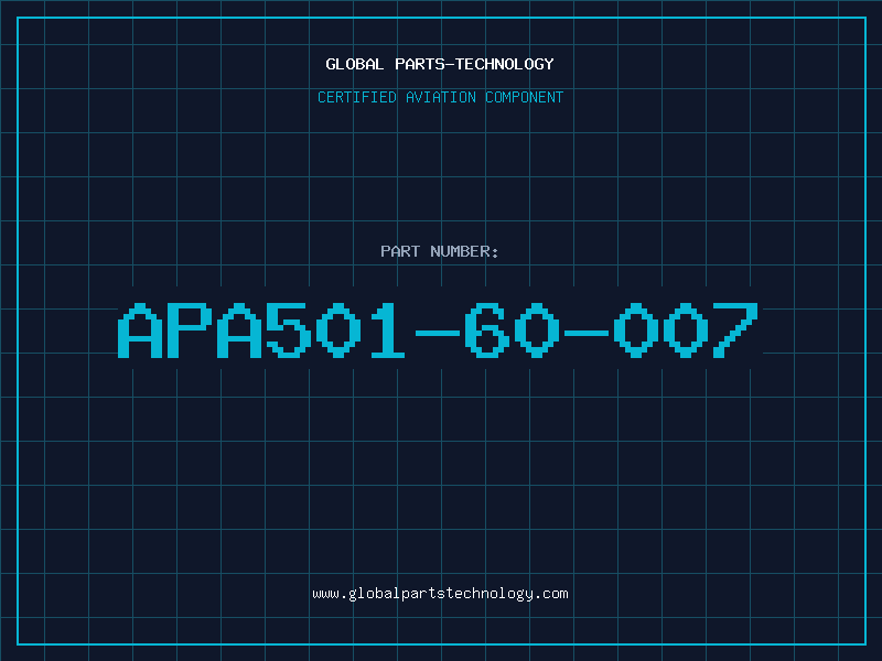 Aviation Part APA501-60-007