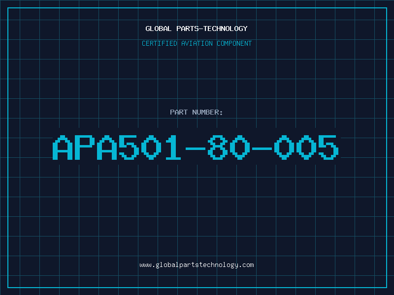 Aviation Part APA501-80-005