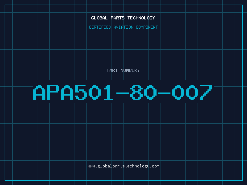 Aviation Part APA501-80-007