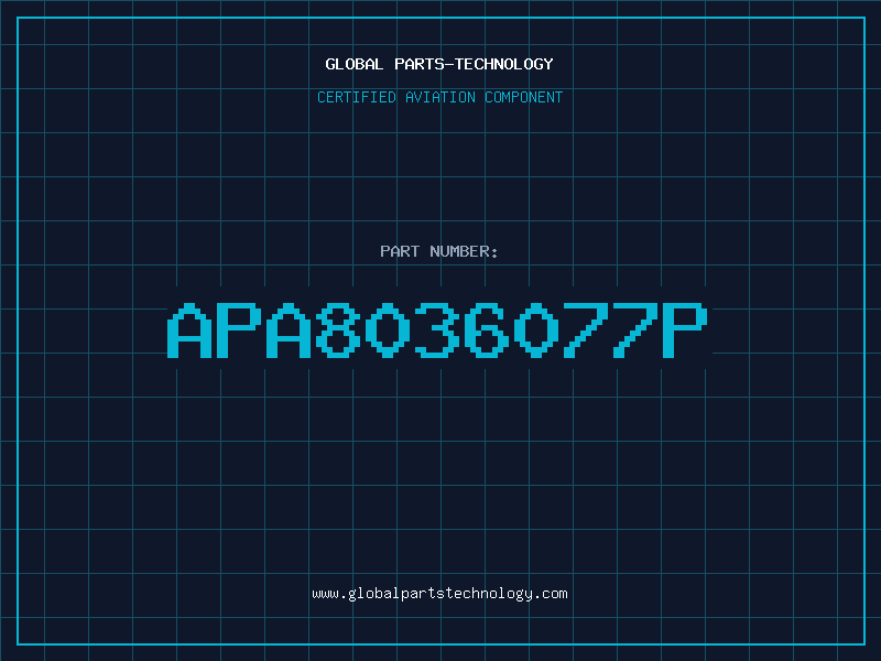Aviation Part APA8036077P