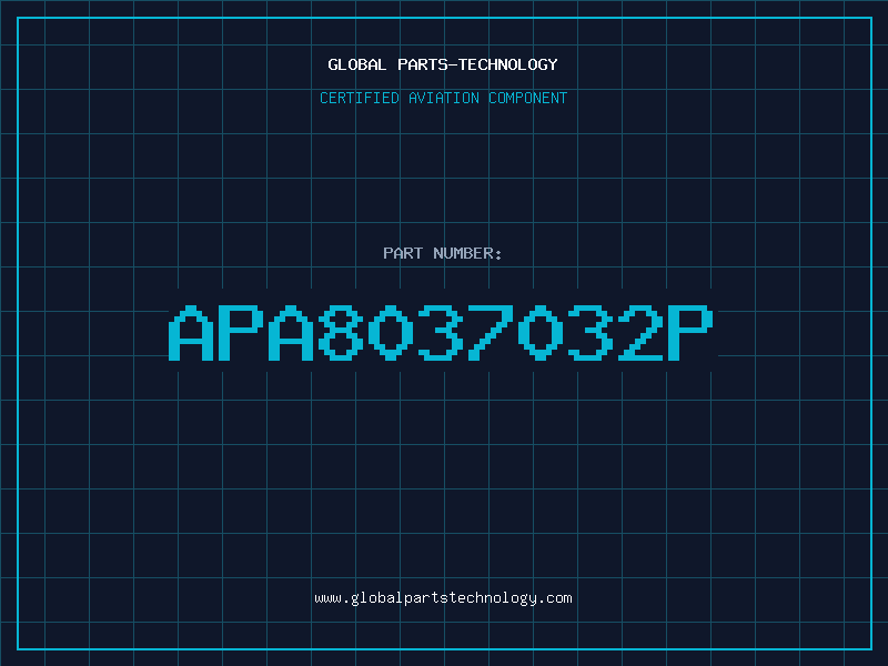 Aviation Part APA8037032P
