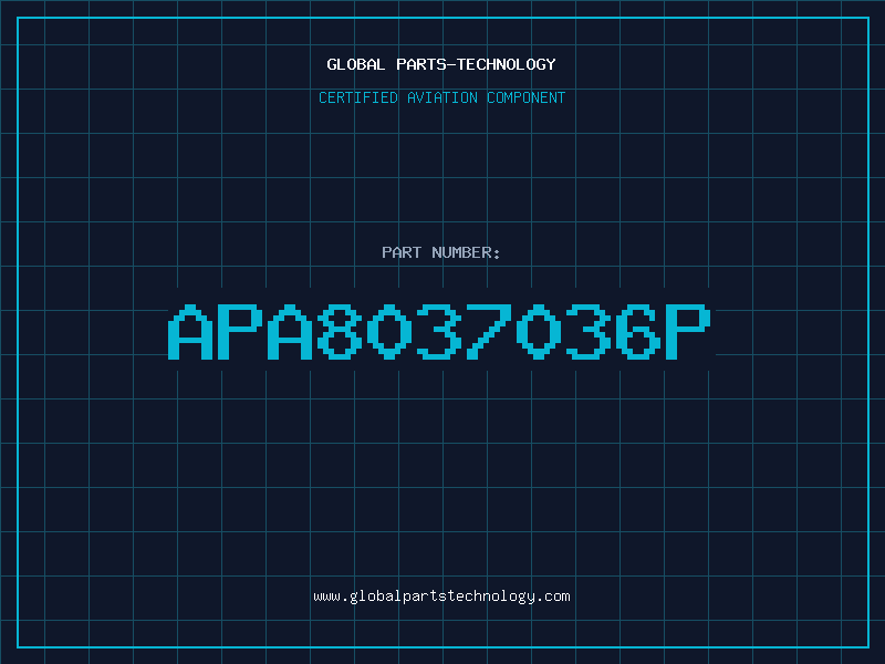 Aviation Part APA8037036P