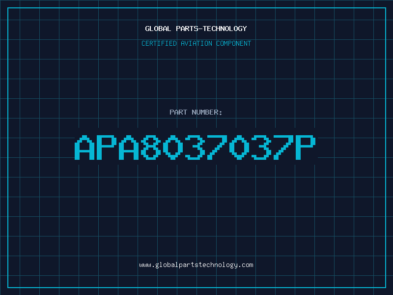 Aviation Part APA8037037P
