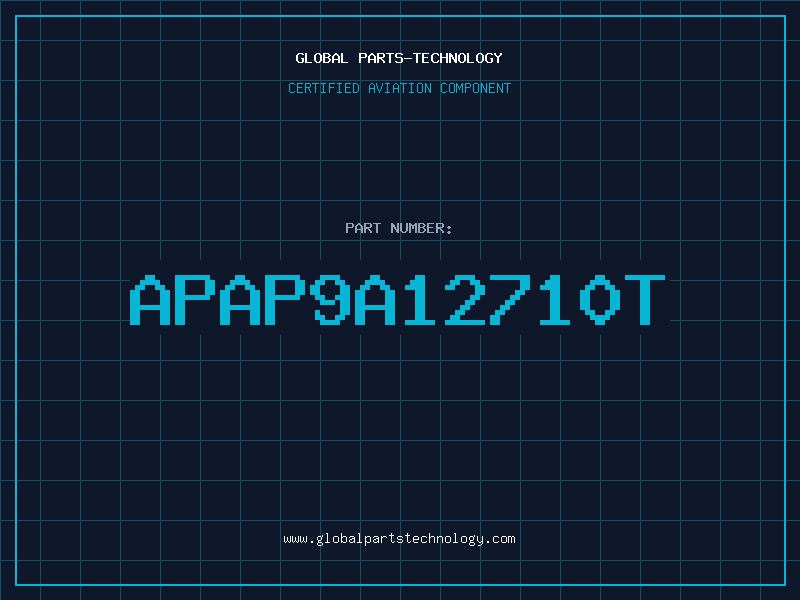 Aviation Part APAP9A12710T