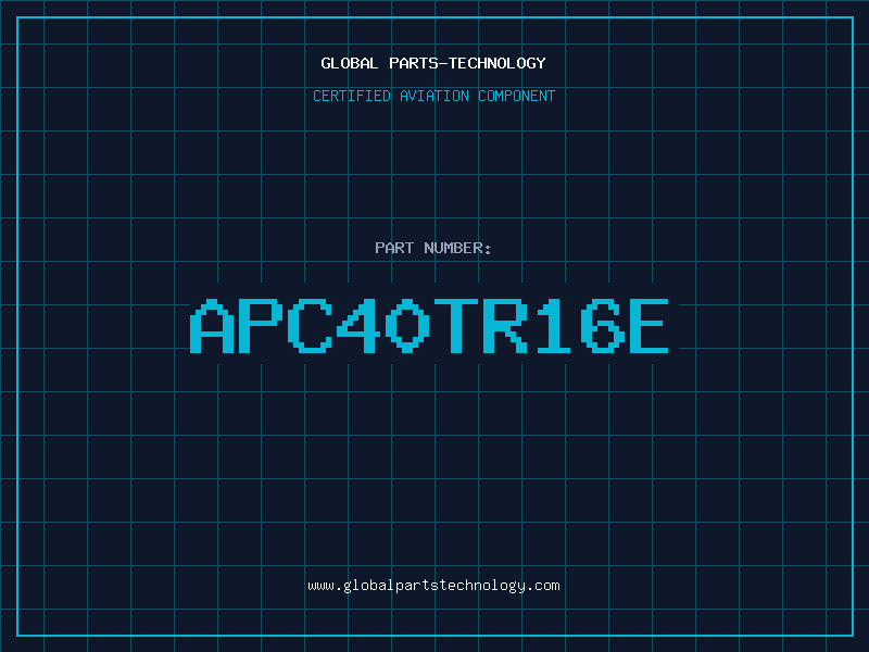 Aviation Part APC40TR16E