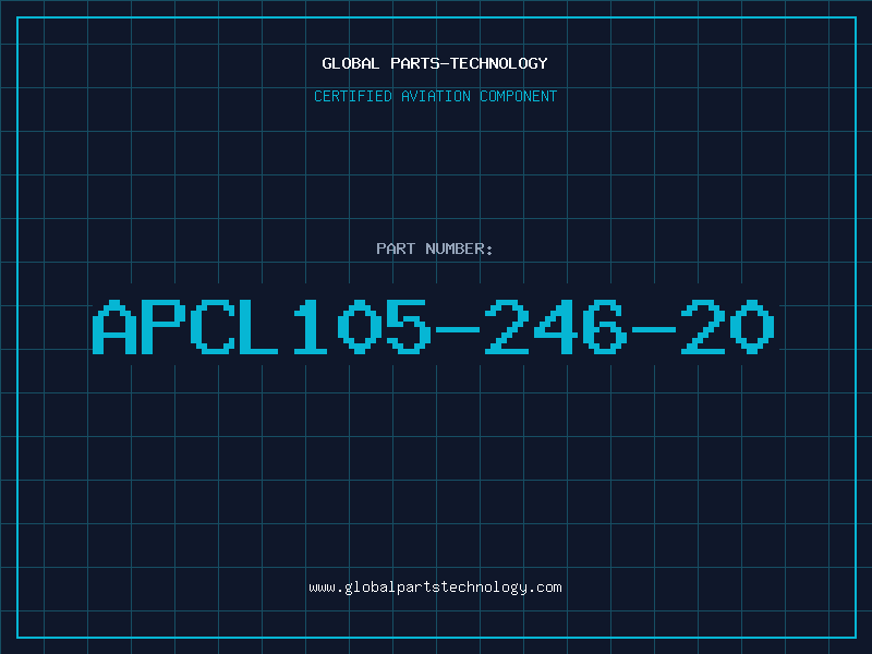 Aviation Part APCL105-246-20