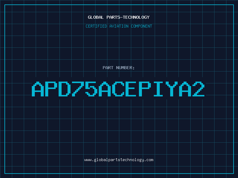 Aviation Part APD75ACEPIYA2