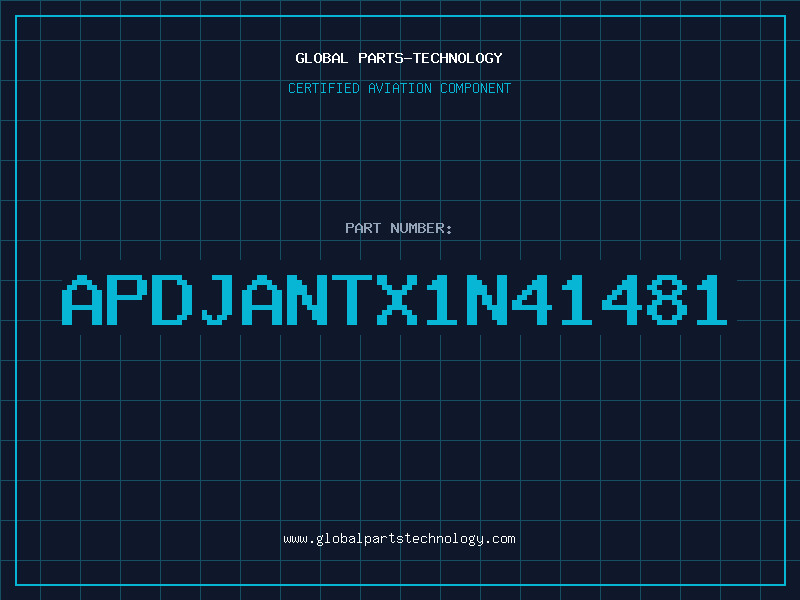 Aviation Part APDJANTX1N41481