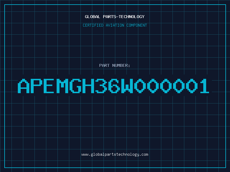 Aviation Part APEMGH36W000001