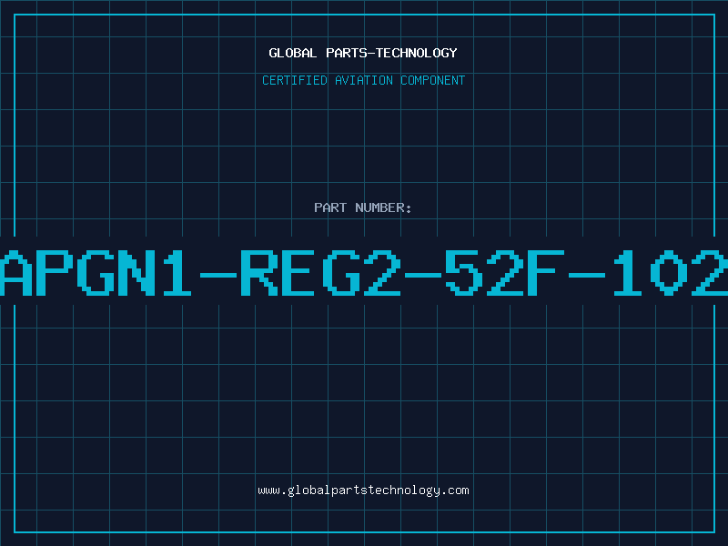 Aviation Part APGN1-REG2-52F-102