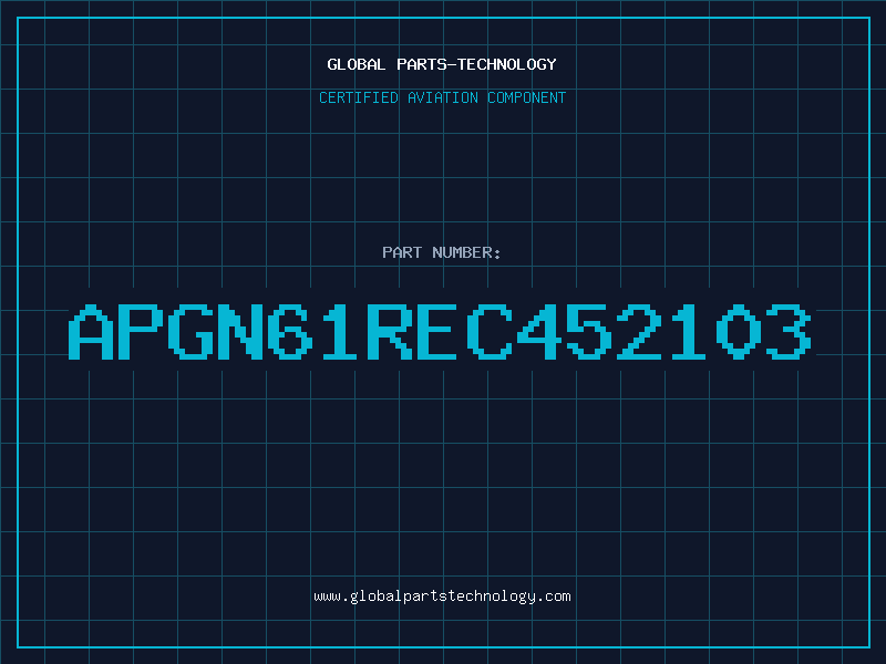 Aviation Part APGN61REC452103