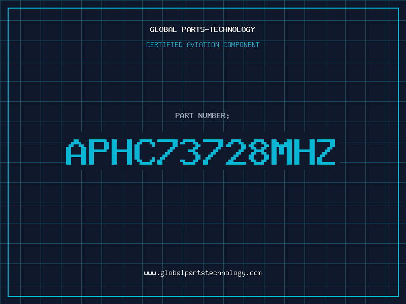 Aviation Part APHC73728MHZ