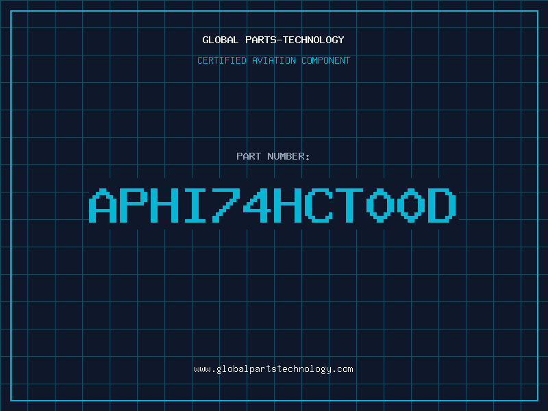 Aviation Part APHI74HCT00D