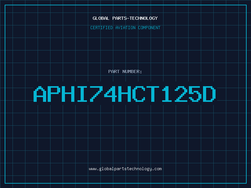 Aviation Part APHI74HCT125D