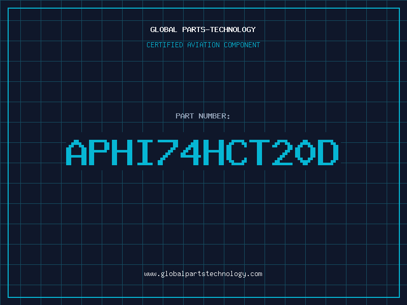 Aviation Part APHI74HCT20D