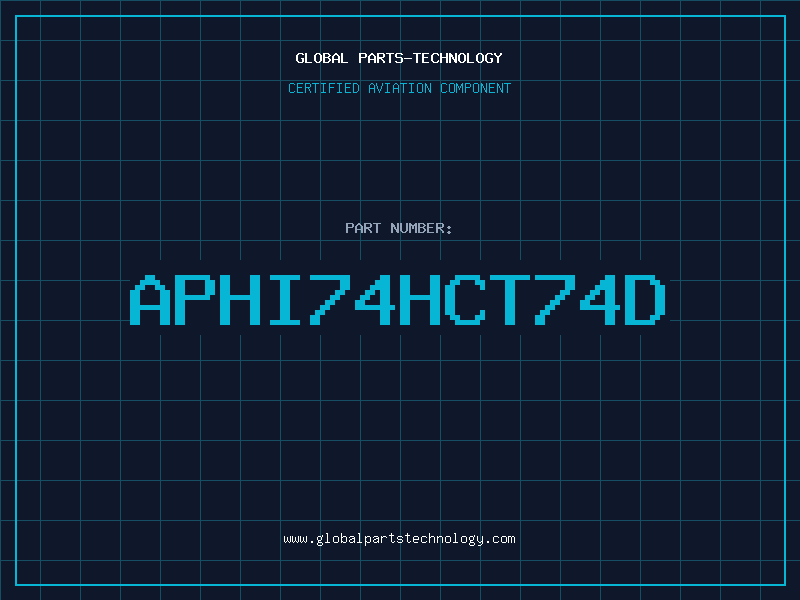 Aviation Part APHI74HCT74D