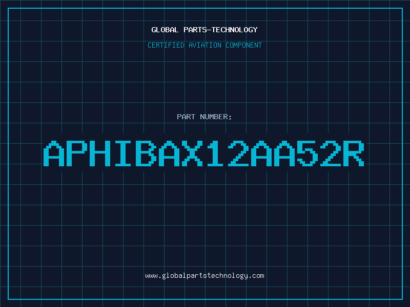 Aviation Part APHIBAX12AA52R