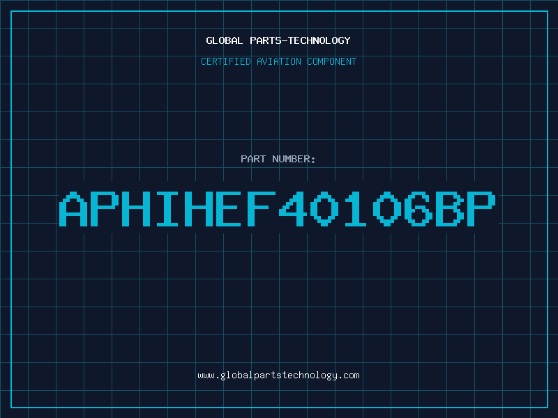 Aviation Part APHIHEF40106BP