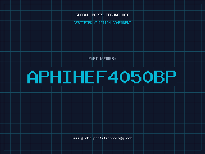 Aviation Part APHIHEF4050BP