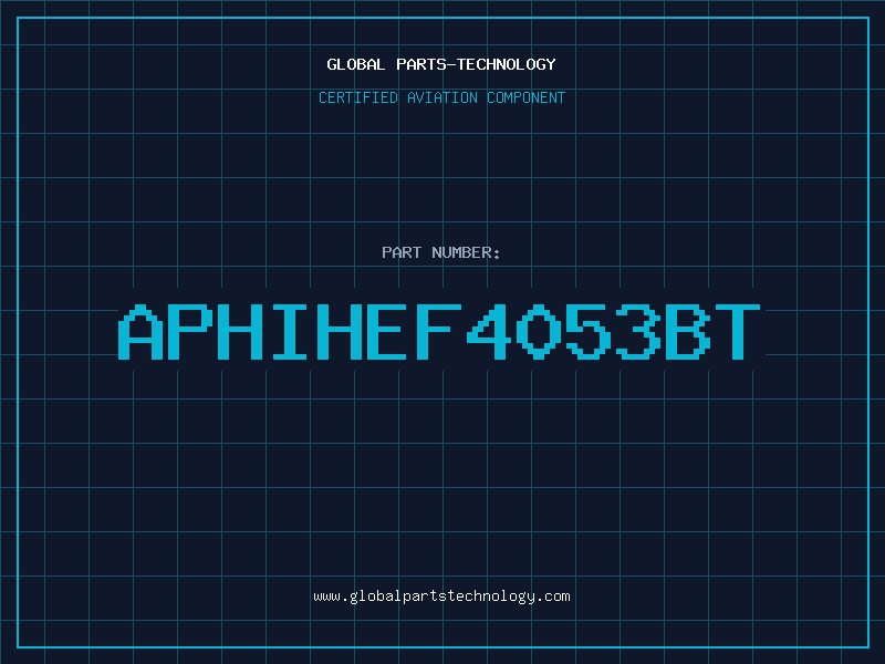 Aviation Part APHIHEF4053BT