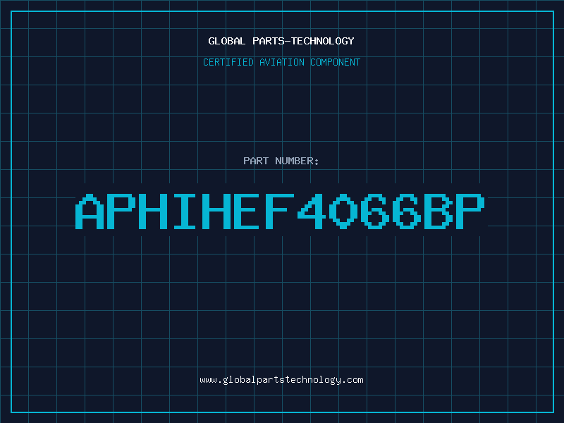 Aviation Part APHIHEF4066BP