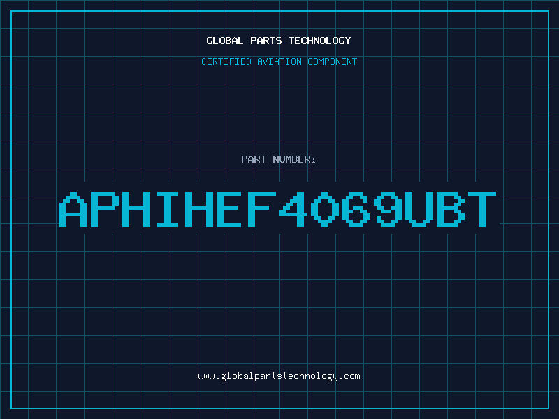 Aviation Part APHIHEF4069UBT