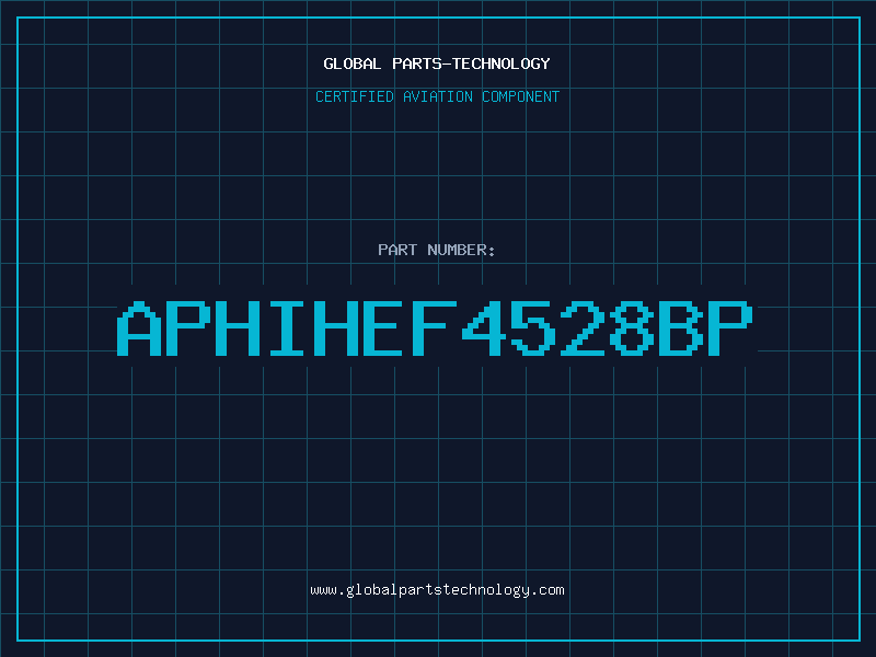 Aviation Part APHIHEF4528BP