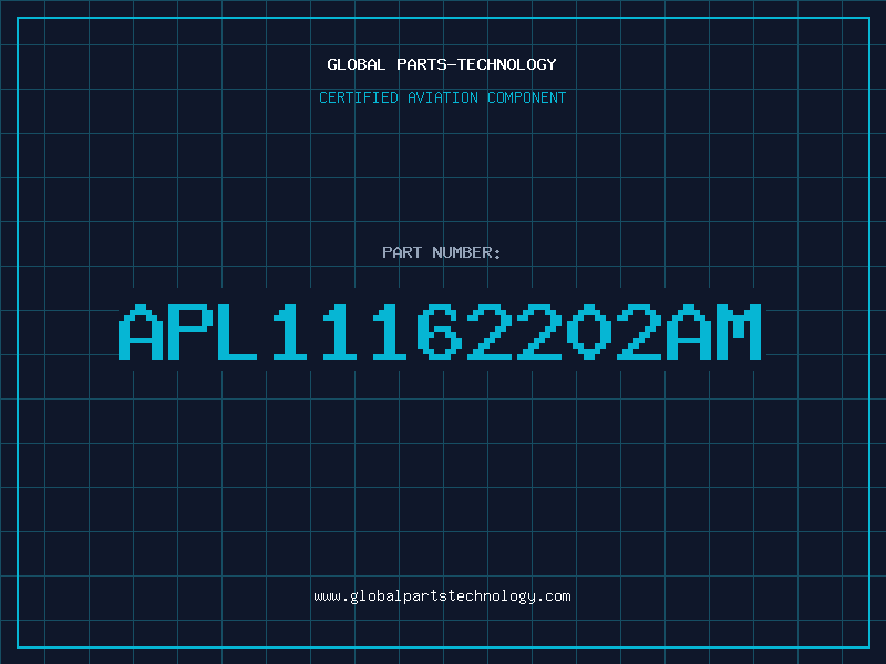 Aviation Part APL11162202AM