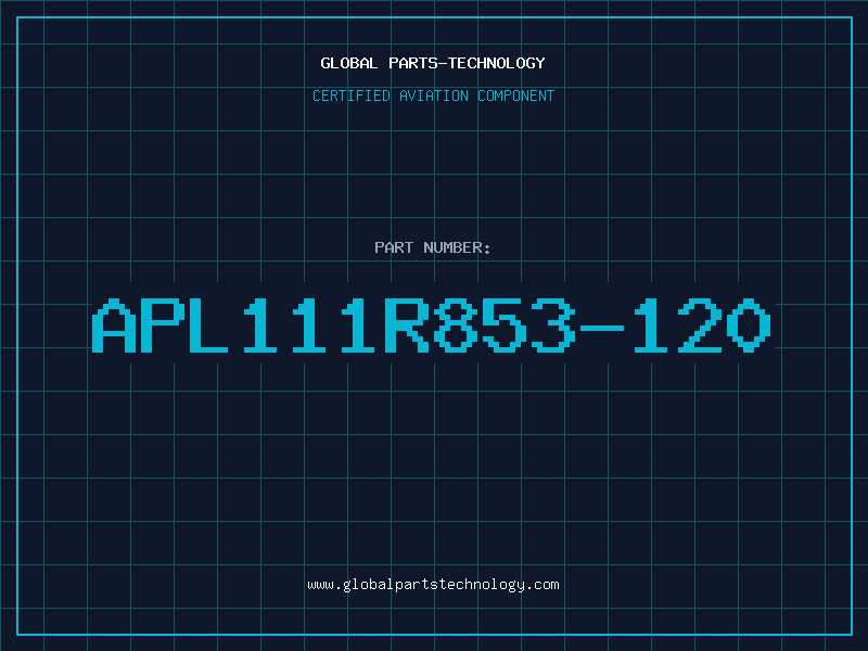 Aviation Part APL111R853-120