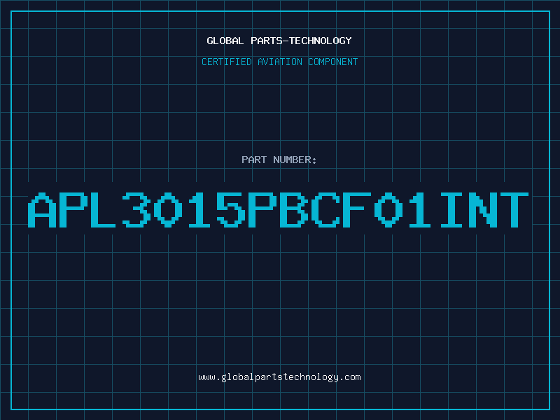 Aviation Part APL3015PBCF01INT
