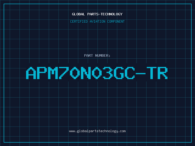 Aviation Part APM70N03GC-TR