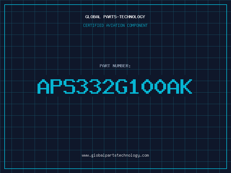 Aviation Part APS332G100AK