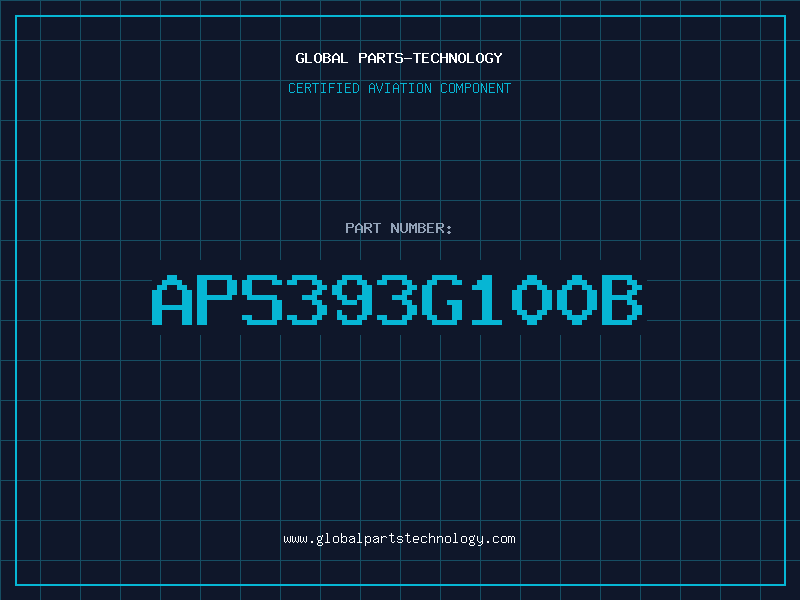 Aviation Part APS393G100B