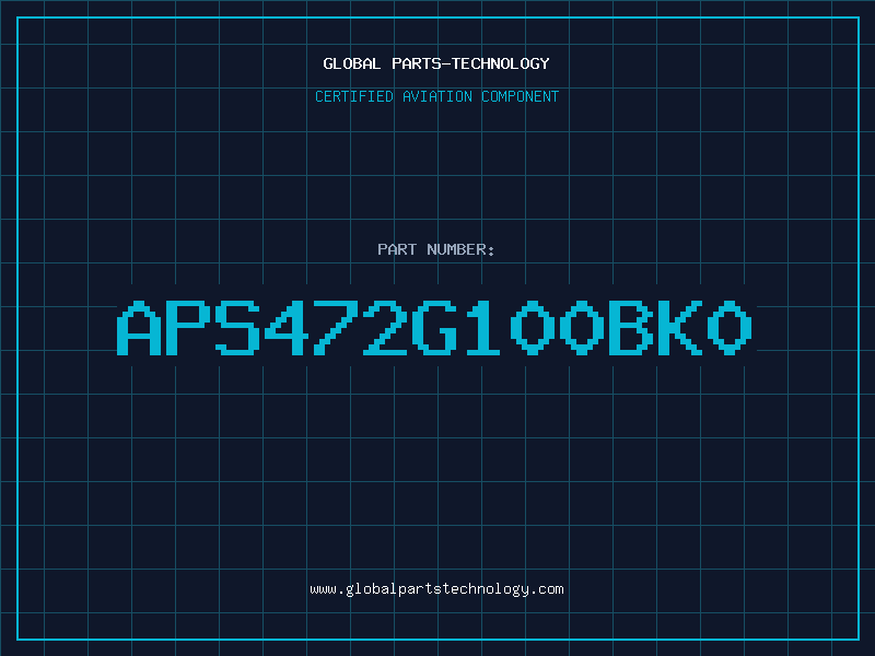 Aviation Part APS472G100BK0