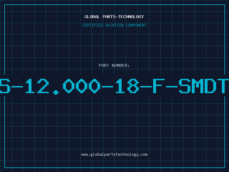 Aviation Part AS-12.000-18-F-SMDTR