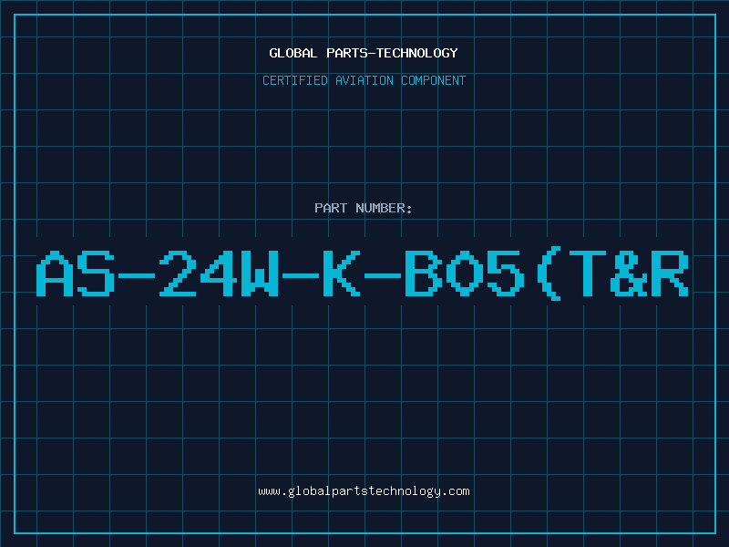 Aviation Part AS-24W-K-B05(T&R