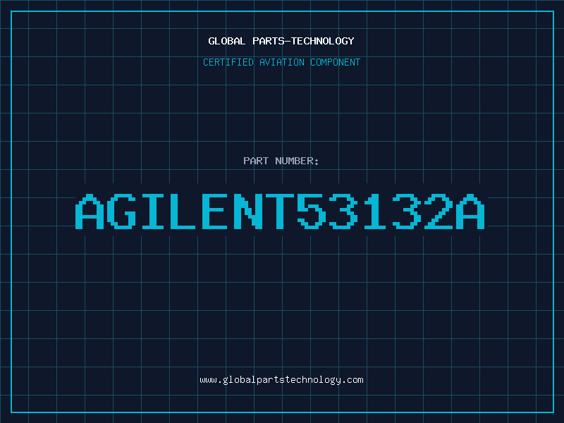Aviation Part Agilent53132A
