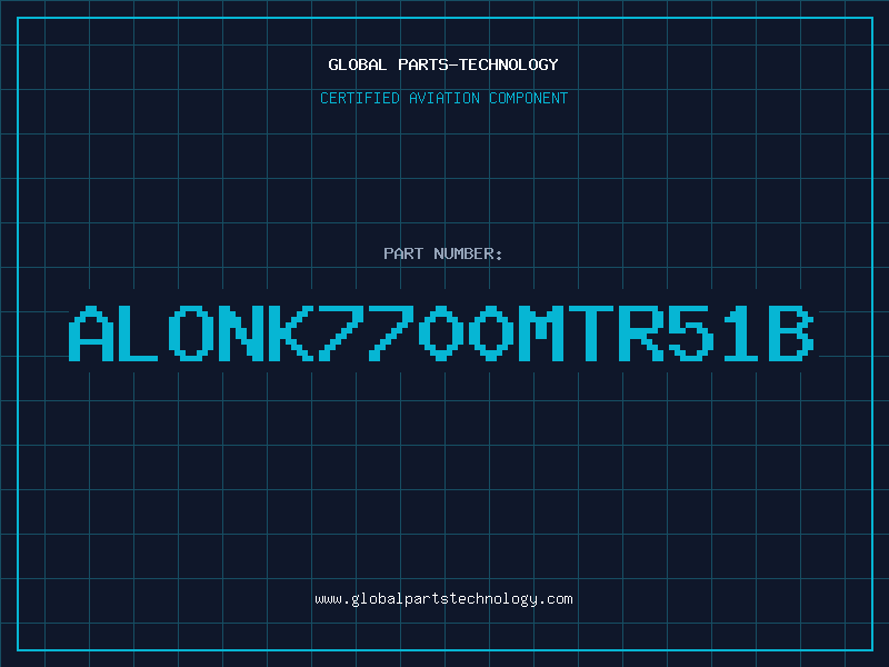 Aviation Part AlonK7700MTR51B