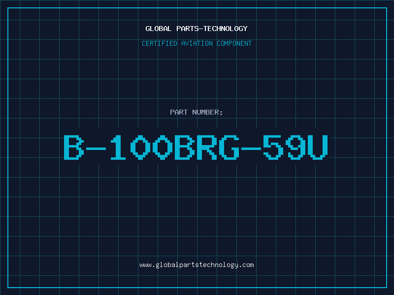 Aviation Part B-100BRG-59U