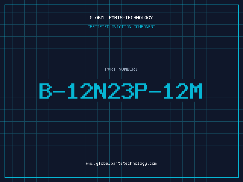 Aviation Part B-12N23P-12M