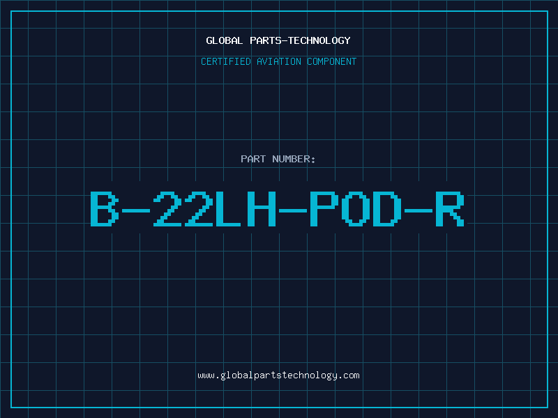 Aviation Part B-22LH-POD-R