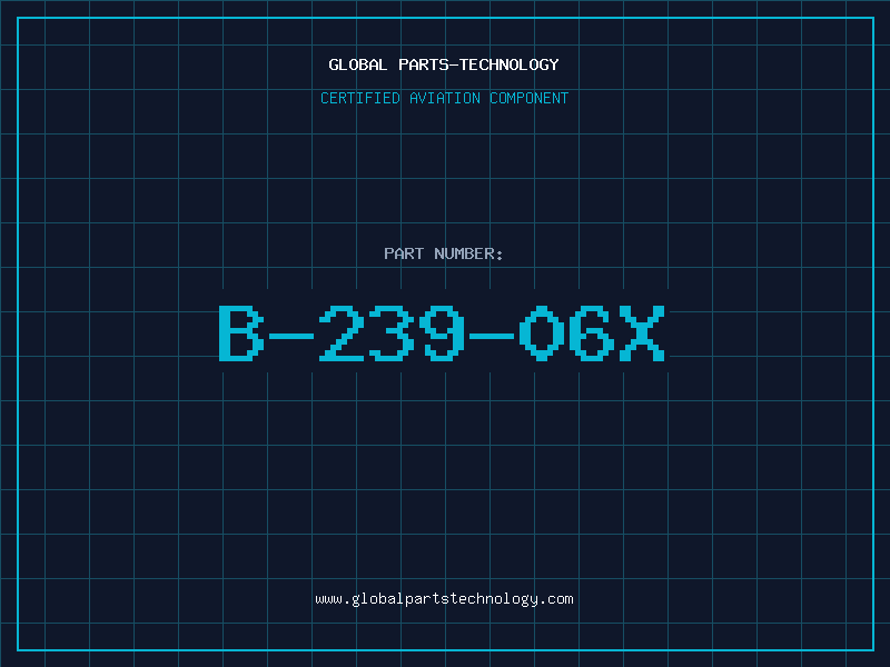 Aviation Part B-239-06X