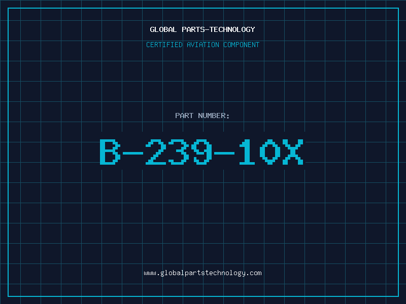 Aviation Part B-239-10X