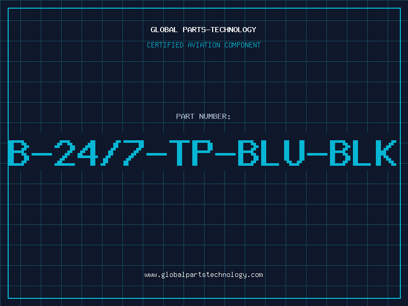 Aviation Part B-24/7-TP-BLU-BLK